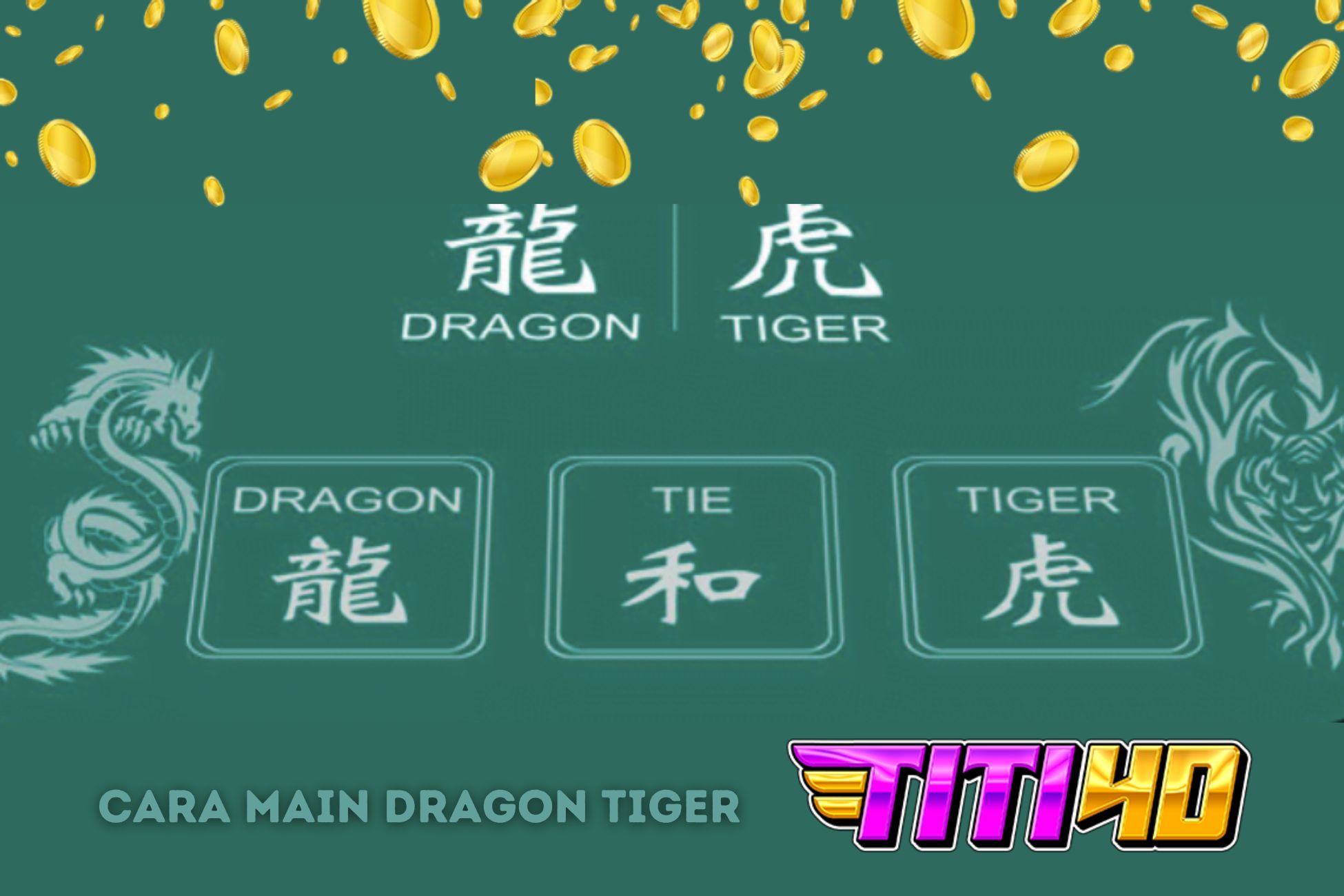Cara Main Dragon Tiger Titi4D