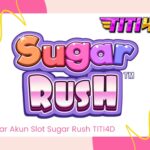 Daftar Akun Slot Sugar Rush TITI4D