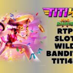 RTP Slot Wild Bandito TITI4D
